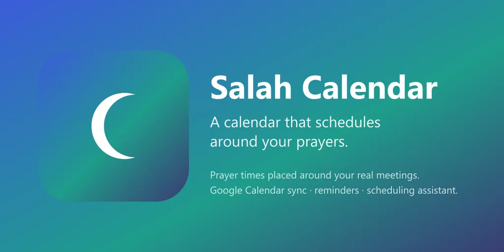 Salah Calendar banner: a calendar that schedules around your prayers